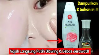 CAMPURKAN 2 BAHAN INI, WAJAH PUTIH GLOWING \u0026 BEBAS JERAWAT!! CARA MEMUTIHKAN WAJAH DALAM SEMALAM