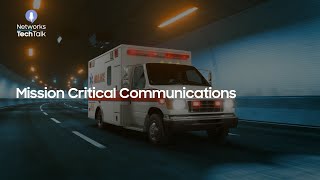 Mission Critical Communications