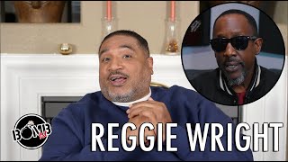 Reggie Wright: If J Reed Went To The Police Over No Jumper Beat Down He Can't Claim A Gang Anymore!