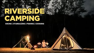 Riverside Camping | Relaxing | Hiking | Stargazing | Fishing | Cooking | Teepee Tent