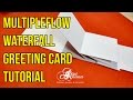 Waterfall Multipleflow Greeting Card Tutorial (Basic) by Artist Archana