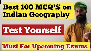 BEST 100 MCQ'S ON INDIAN GEOGRAPHY | TEST YOURSELF | JKP CONSTABLE | JKP SI | JKPSC | DILBEER SINGH