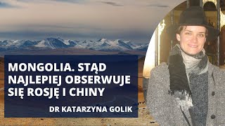 Jakim krajem jest Mongolia? Społeczeństwo, status polityczny i ekonomiczny | dr Katarzyna Golik