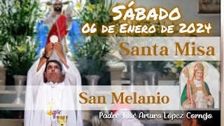 ✅ MISA DE HOY sábado 6 de Enero 2024 - Padre Arturo Cornejo