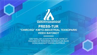 “Chirchiq” kimyo-industrial texnoparkiga PRESS-TUR