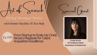 Ep 20: From Startup to Scale-Up: Cindy Nicola’s Playbook for Talent Acquisition Excellence