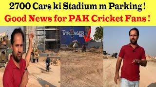 Good News 😍 2700 Cars Ki Parking Hugi ab Karachi Stadium ma ! Champions Trophy 2025