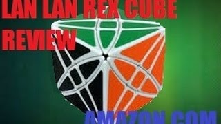 Lan Lan Rex Cube Review