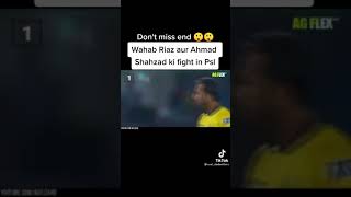 Wahab and Ahmed big psl fight