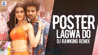 Poster Lagwa Do (Remix) | DJ Rawking | Kartik Aaryan | Kriti Sanon | Mika Singh | Sunanda Sharma