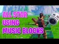 Fortnite All Star Remake Using Music Blocks | Fortnite Battle Royale