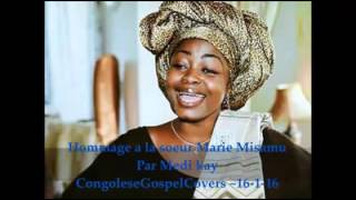 Hommage à La Soeur Marie Misamu By Medi Kay Congolese Gospel Covers