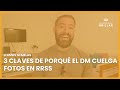 🔥 3 CLAVES DE PORQUÉ EL DM CUELGA FOTOS EN RRSS 🔥