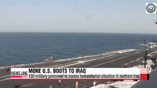 U.S. sends additional 130 military personnel to northern Iraq