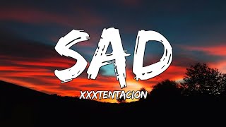 Xxxtentacion - Sad Lyrics