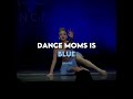 what do you think dance moms is? | | ib:@butterflyaldc 💕 | | #dancemoms #edit #fypシ #blowup #feed