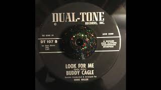 Teen Rocker 45 Buddy Cagle - Look For Me