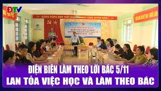 Lan tỏa việc học và làm theo Bác | Điện Biên làm theo lời Bác 5-11-2025 | Điện Biên TV