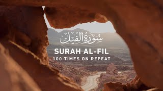 Surah Fil - 100 Times On Repeat