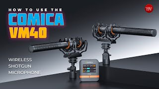 How To Use The COMICA VM40 Wireless Shotgun Microphone!