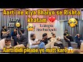 Aarti Ne Kiya Bhaiyo se Rishta Khatam💔| Tumlog ko Bhai ne manti🙏🏻| They cried🥺| Aarti vlogs |