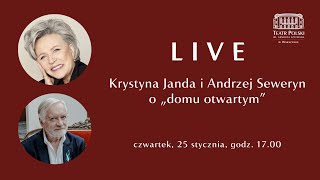 LIVE: Krystyna Janda i Andrzej Seweryn o „domu otwartym”