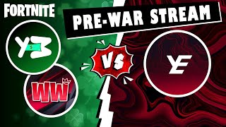 Fortnite Clan Wars I YMC \u0026 WeeWee vs YeSquad PRE-WAR Stream