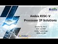 Andes RISC-V Processor IP Solutions -  2020 RISC-V Summit