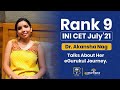 #Rank9 in #INICET 2021 Dr. Akansha Nag talks about her eGurukul journey