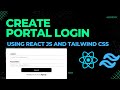 Create a Responsive Portal Login Page Using React JS and tailwindCSS|React TutorialMalikAhadOfficial