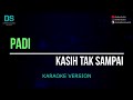 Padi - kasih tak sampai (karaoke version) tanpa vokal