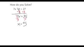 Solve Two Step Equation: 7x - 8 = 27