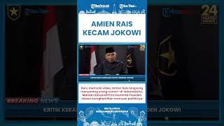 SHORT | Amien Rais Kritik Presiden Jokowi, 'Cawe-cawe' Jokowi Harus Dihentikan