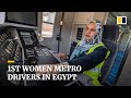 Women drive Egypt metro for the first time