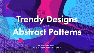 Creating Trendy Designs with Abstract Patterns in Adobe Illustrator – Promo