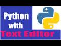 Python coding in text editor