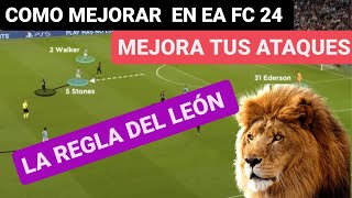 ⚽COMO MEJORAR en EA FC 24 🔥LA REGLA del LEÓN  🔥