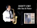 DON'T CRY - Guns 'N Roses - Alto Sax & Piano - Free score