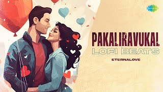 Pakaliravukal - Lofi Beats | Kurup | Sushin Shyam | Neha Nair | EternaLove