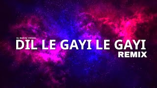 DIL LE GAYI LE GAYI (  REMIX )-  @DJHarshal  @SAINIVISUALS @djmanojvisual6797 @yrf