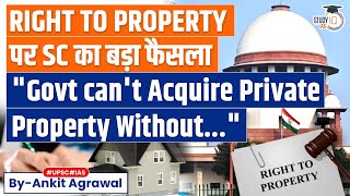 State Cannot Acquire Property Without Proper Procedure: Supreme Court | UPSC