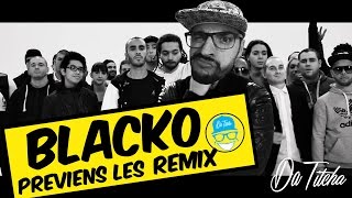 Blacko - Préviens-les REMIX