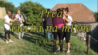 DOĽANY V ČASE A OBRAZE ... Prvá viecha na Mlyne 15.07.2011