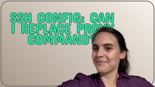 Unix: ssh config: can I replace proxy command?