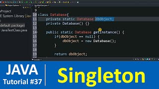 Java Tutorial #37 - Singleton Design Pattern in Java Programming (Examples)