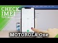 How to Check IMEI in Motorola One - IMEI Status