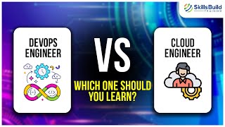 DevOps Engineer vs Cloud Engineer | Which One Should You Learn?