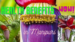 LAFUTHARO CHABAGI KANABA | AMAZING HEALTH BENEFITS OF BANANA BLOSSOM | IN MANIPURI