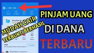 Cara Pinjam uang di dana - Pinjam uang di Dana langsung dari Aplikasi terbaru