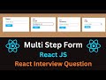 Multi Step Form in React JS | React JS Interview Question Machine Coding Round
